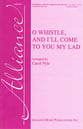 O Whistle and I'll Come to You My L SA choral sheet music cover